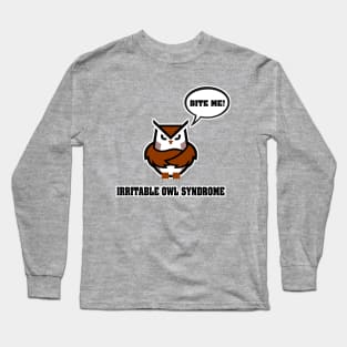 Irritable Owl Syndrome Long Sleeve T-Shirt